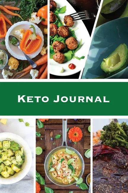 Keto Journal: Ketogenic Diet Planner, Daily Record & Log, Can Track Food & Meal For The Day, Weight Loss Notebook, Calories Tracker Pages, Diary, Book - Paperback