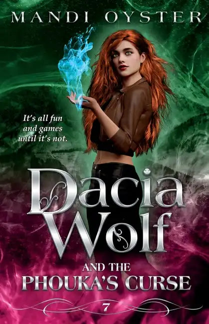 Dacia Wolf & the Phouka's Curse: A modern magical fairytale - Paperback