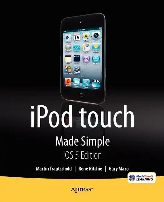 iPod Touch Made Simple, IOS 5 Edition - Paperback