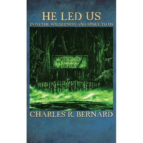 He Led Us Into the Wilderness and Spoke to Us - Paperback