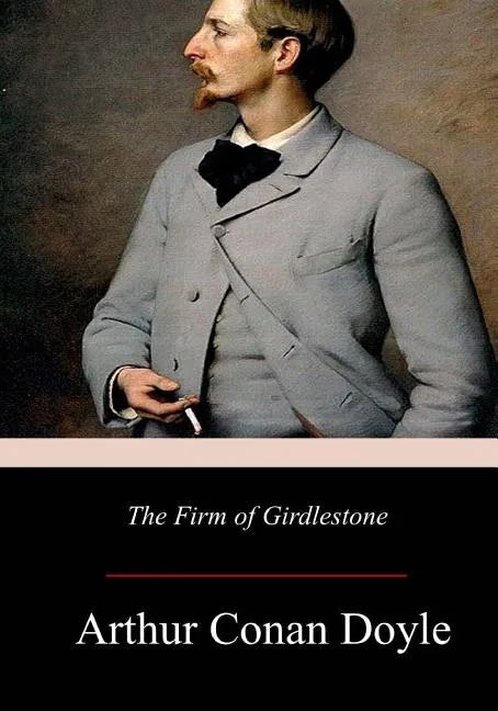 The Firm of Girdlestone - Paperback