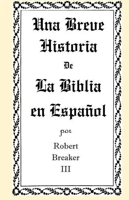 Una Breve Historia de La Biblia en Español - Paperback