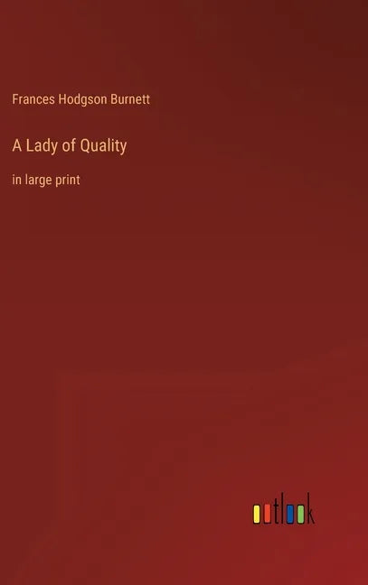 A Lady of Quality: in large print - Hardcover