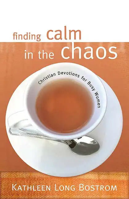 Finding Calm in the Chaos: Christian Devotions for Busy Women - Paperback