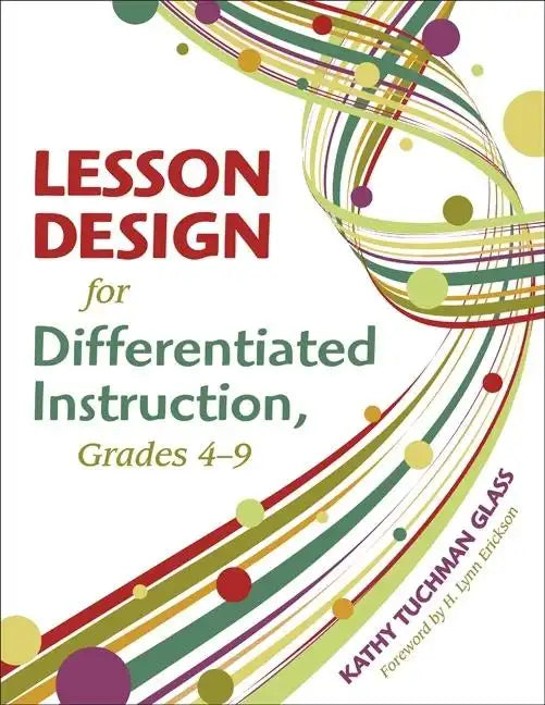 Lesson Design for Differentiated Instruction, Grades 4-9 - Paperback