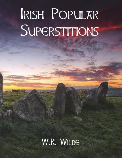 Irish Popular Superstitions - Paperback