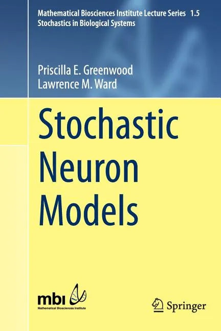 Stochastic Neuron Models - Paperback