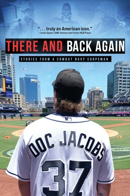 There and Back Again: Stories from a Combat Navy Corpsman - Paperback