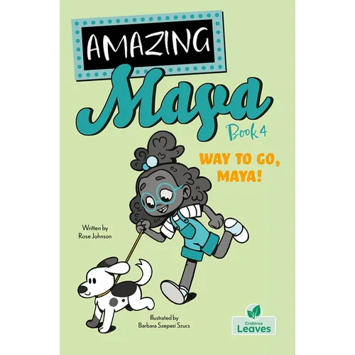 Way to Go, Maya! - Hardcover
