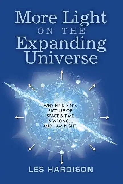 More Light on the Expanding Universe - Paperback