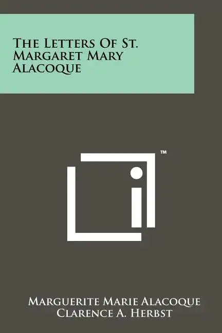 The Letters Of St. Margaret Mary Alacoque - Paperback