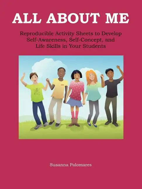 All About Me: Self-Awareness, Self-Concept, and Life Skills for Kids - Paperback