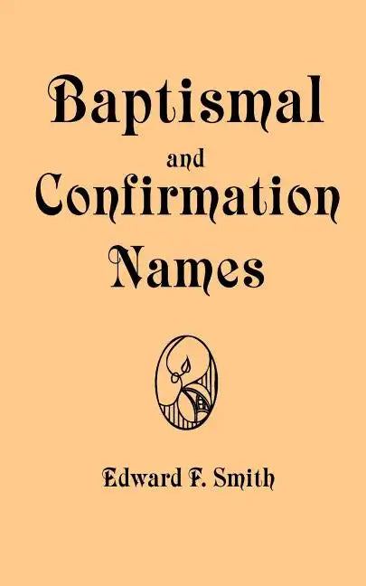 Baptismal and Confirmation Names - Paperback