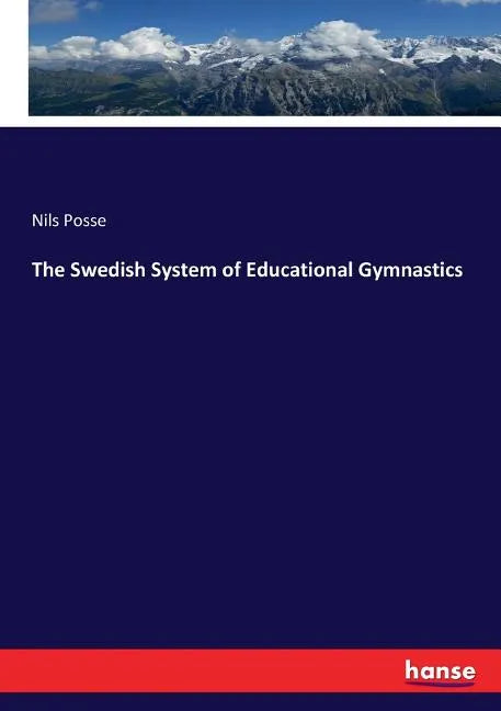 The Swedish System of Educational Gymnastics - Paperback