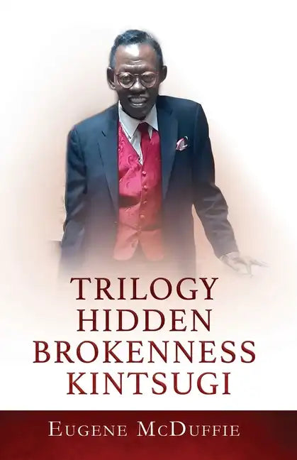 Trilogy Hidden Brokenness Kintsugi - Paperback