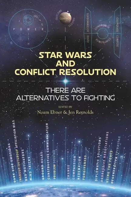 Star Wars and Conflict Resolution: There Are Alternatives To Fighting - Paperback