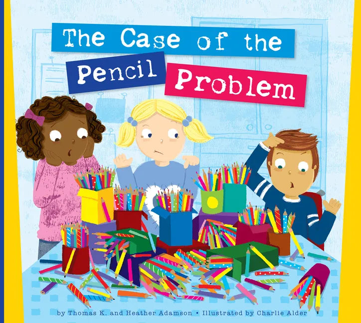 The Case of the Pencil Problem - Library Binding