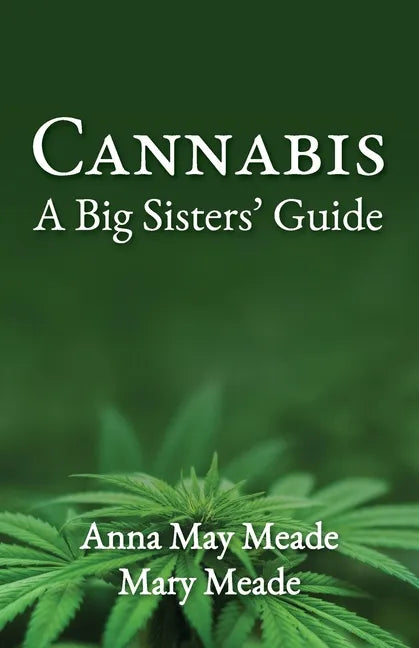 Cannabis: A Big Sisters' Guide - Paperback