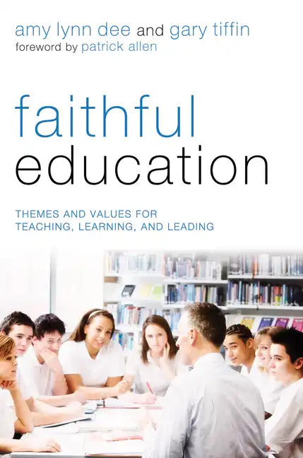 Faithful Education - Paperback
