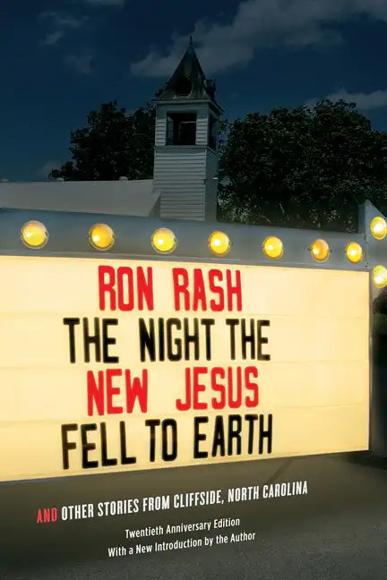 The Night the New Jesus Fell to Earth: And Other Stories from Cliffside, North Carolina - Paperback