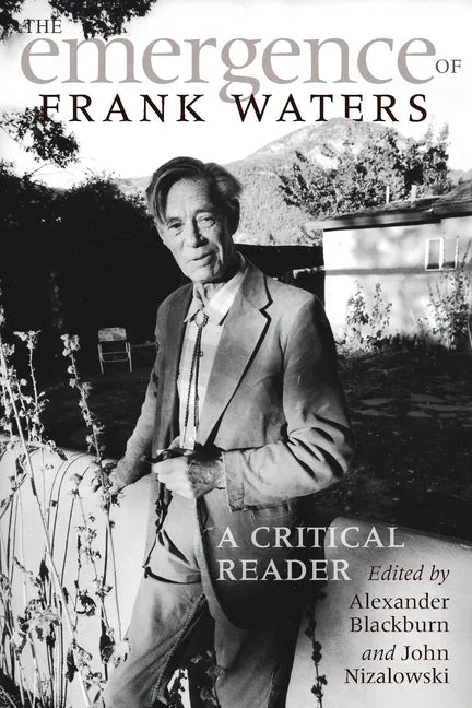 The Emergence of Frank Waters: A Critical Reader - Paperback