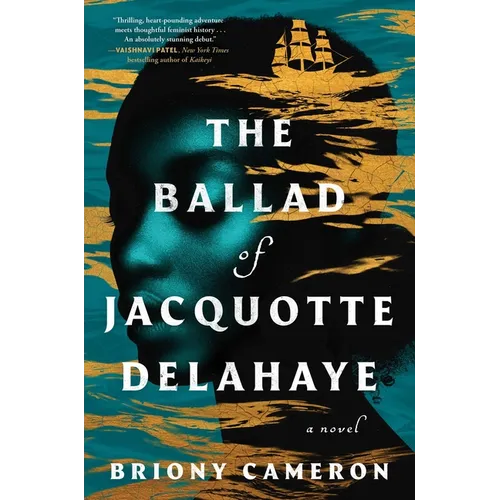 The Ballad of Jacquotte Delahaye - Hardcover
