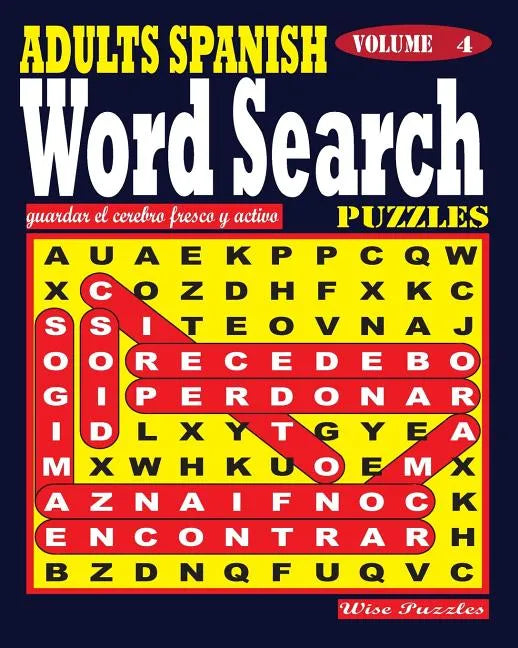 ADULTS SPANISH Word Search Puzzles. Vol. 4 - Paperback