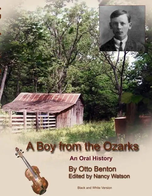 A Boy from the Ozarks: B/W - Paperback