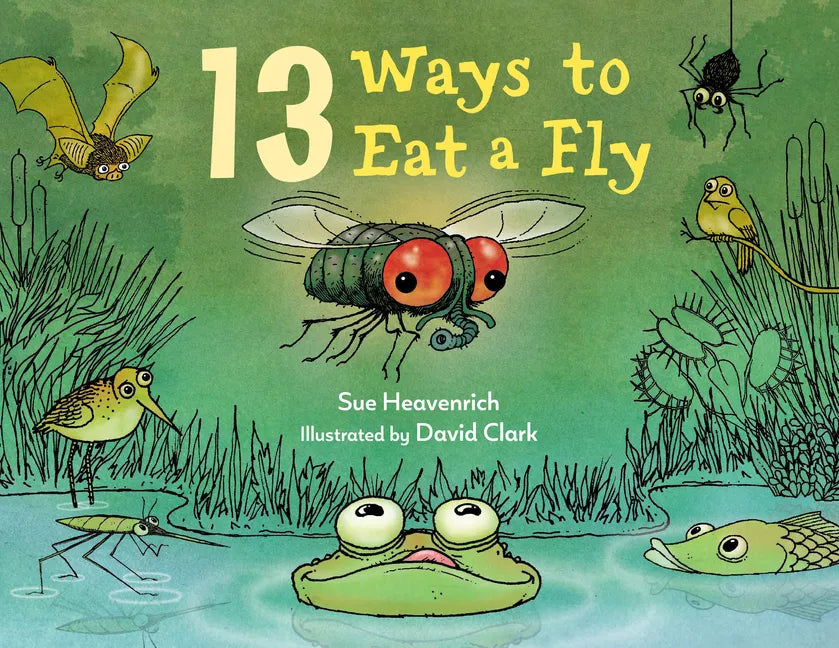 13 Ways to Eat a Fly - Hardcover