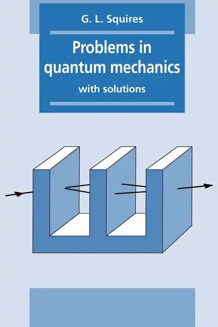 Problems in Quantum Mechanics: With Solutions - Paperback