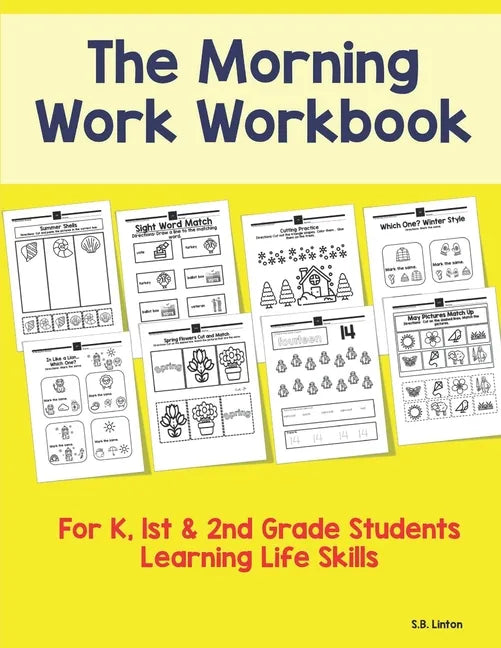 The Morning Work Workbook: For K, 1st & 2nd Grade Students Learning Life Skills - Paperback
