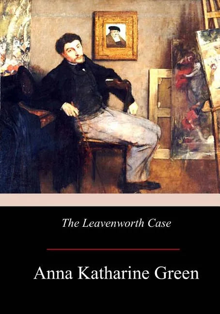 The Leavenworth Case - Paperback