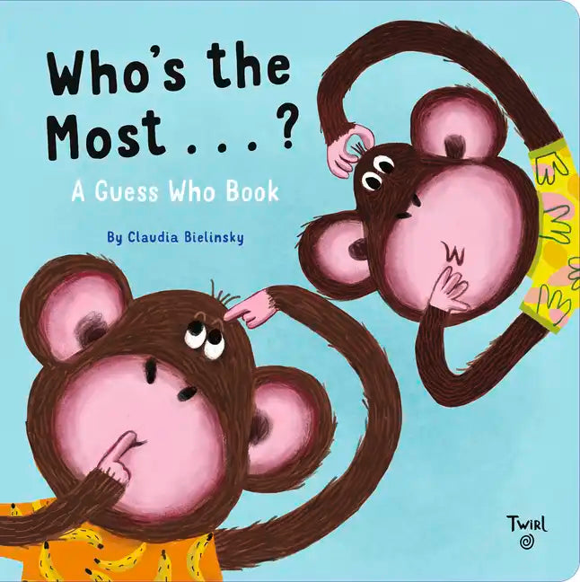 Who's the Most...? - Board Book