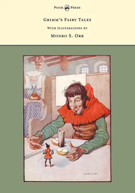 Grimm's Fairy Tales - With Illustrations by Monro S. Orr - Paperback