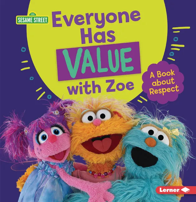 Everyone Has Value with Zoe: A Book about Respect - Paperback