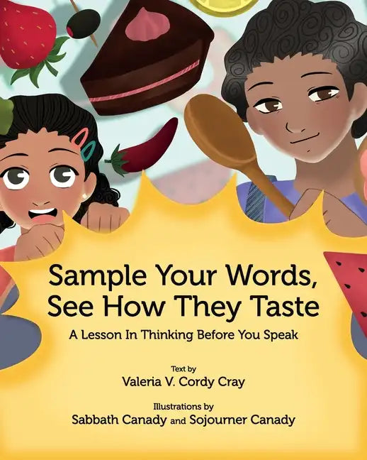 Sample Your Words, See How They Taste: A Lesson in Thinking before You Speak - Paperback