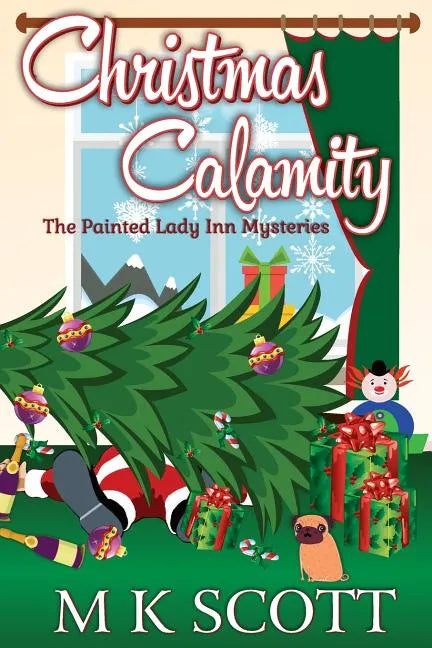 The Painted Inn Mysteries: Christmas Calamity: A Cozy Mystery with Recipes - Paperback