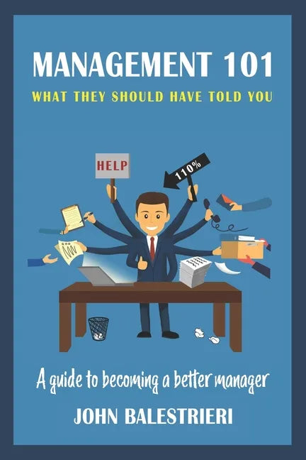 Management 101: What They Should Have Told You - Paperback