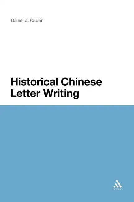 Historical Chinese Letter Writing - Paperback