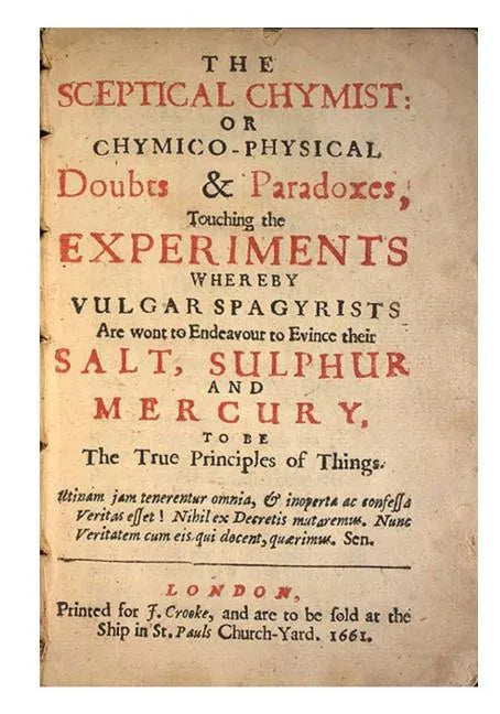 The Sceptical Chymist: Chymico-Physical: Doubts & Paradoxes - Paperback