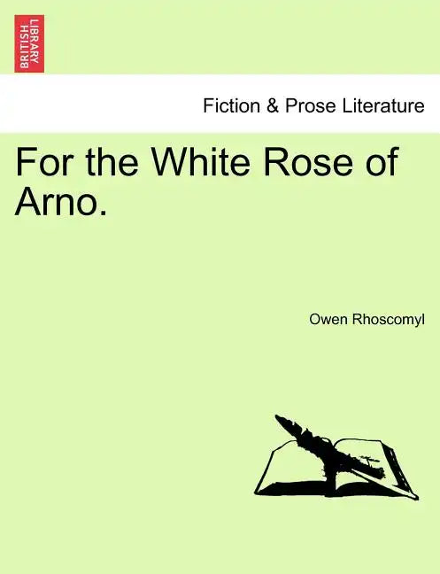For the White Rose of Arno. - Paperback