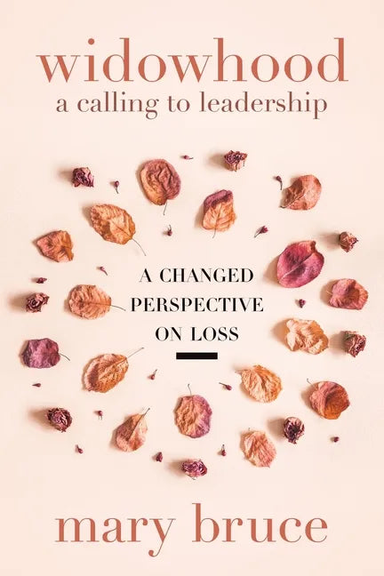 Widowhood: A Calling to Leadership - Paperback