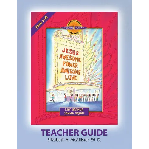 Discover 4 Yourself (D4y) Teacher Guide: Jesus - Awesome Power, Awesome Love - Paperback