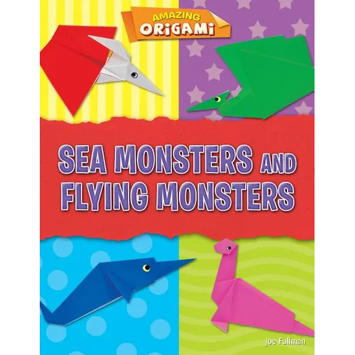 Sea Monsters and Flying Monsters - Library Binding