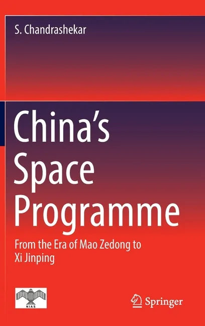 China's Space Programme: From the Era of Mao Zedong to XI Jinping - Hardcover
