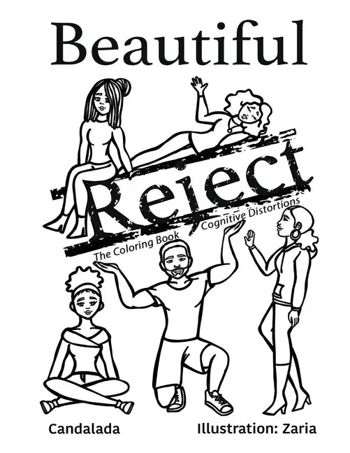 Beautiful Reject: The Coloring Book Cognitive Distortions - Paperback