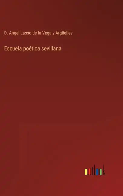 Escuela poética sevillana - Hardcover