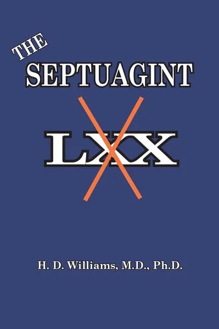 The Septuagint: The So-called LXX - Paperback