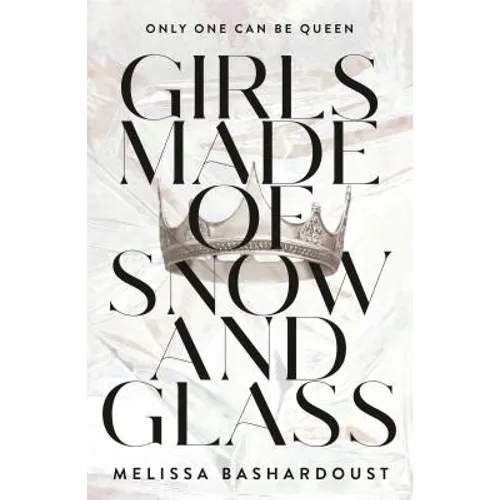 Girls Made of Snow and Glass - Paperback