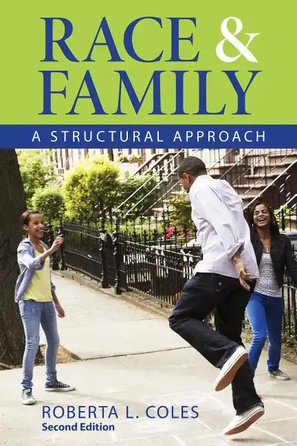 Race and Family: A Structural Approach - Paperback